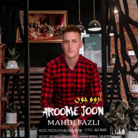 Mehdi Fazli – Aroome Joon